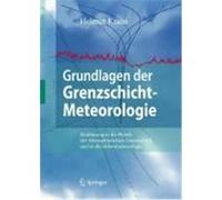 Grundlagen der Grenzschicht-Meteorologie Kraus, Helmut (Auteur)