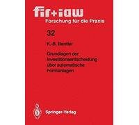 Grundlagen Der Investitionsentscheidung Über Automatische Formanlagen