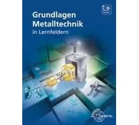 Grundlagen Metalltechnik In Lernfeldern
