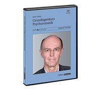 Grundlagenkurs Psychosomatik, von den Anfängen zur modernen Psycho-Neuro-Immunologie