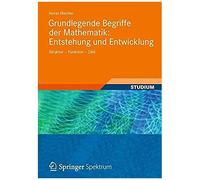 Grundlegende Begriffe Der Mathematik: Entstehung Und Entwicklung