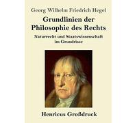 Grundlinien Der Philosophie Des Rechts (Großdruck)