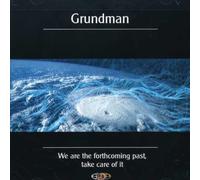 Grundman – We Are the Forthcoming Pa – Burnside