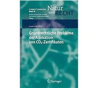 Grundrechtliche Probleme Der Allokation Von CO2-Zertifikaten Carolin Kèull (Auteur)