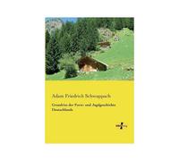 Grundriss Der Forst- Und Jagdgeschichte Deutschlands
