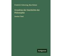 Grundriss der Geschichte der Philosophie: Zweiter Theil