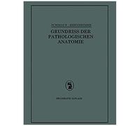 Grundriss Der Pathologischen Anatomie