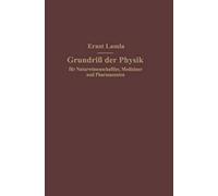 Grundriß Der Physik Für Naturwissenschaftler, Mediziner Und Pharmazeuten