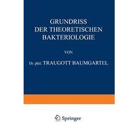Grundriss Der Theoretischen Bakteriologie