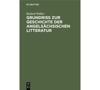 Grundriss Zur Geschichte Der Angelsächsischen Litteratur