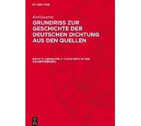 Grundriss Zur Geschichte Der Deutschen Dichtung Aus Den Quellen, Band 17, Lieferung 3, (Lieferung 54 Des Gesamtwerkes)