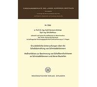 Grundsätzliche Untersuchungen Über Die Schallabstrahlung Von Schmiedehämmern Meßverfahren Zur Bestimmung Von Schallkennfunktionen An Schmiedehämmern Und Der En Bauteilen