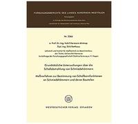 Grundsätzliche Untersuchungen Über Die Schallabstrahlung Von Schmiedehämmern Meßverfahren Zur Bestimmung Von Schallkennfunktionen An Schmiedehämmern Und Der En Bauteilen