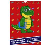 Grundschule Tier Kalender - Tier Wandkalender für Vorschule, Grundschule und Kinderzimmer (Wandkalender 2026 DIN A4 hoch), CALVENDO Monatskalender: ... für Vorschule, Grundschule und Kinderzimmer