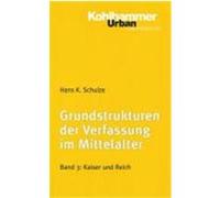 Grundstrukturen Der Verfassung Im Mittelalter Hans K. Schulze (Auteur)