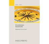Grundwissen Sozialrecht: Wegweiser für die Praxis