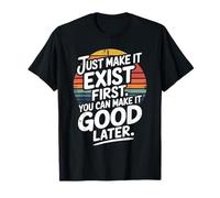 Grunge Retro Circle Just Make It Exist First Citation T-Shirt
