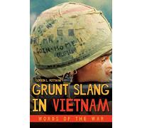 Grunt Slang in Vietnam : Words of the War