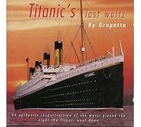 Grupetto - TitanicS Last Waltz [Import]