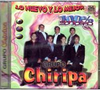 Grupo Chiripa Lo Nuevo Y Lo Mejor [IMPORT]