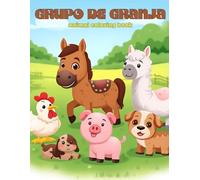 Grupo De Granja: A Colorful, Creative, and Educational Adventure On The Farm | Ages 2-6 | 8.5" x 11" | Great Gift for Traveling With Children, Creative Down Time, and Educating Young Minds