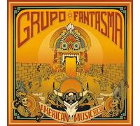 Grupo Fantasma - American Music: Volume 7