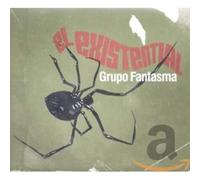 Grupo Fantasma - El Existential [Import]