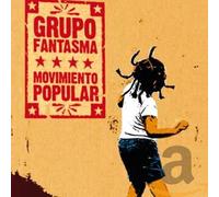 Grupo Fantasma - Movimiento Popular [Import]