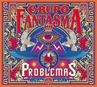 Grupo Fantasma - Problemas
