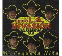 Grupo La Invasiones de Cerritos - Mi Pequena Nina