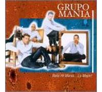Grupo Mania - Baila Mi Mania Lo Mejor