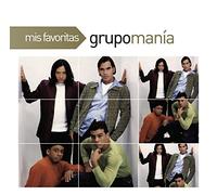 Grupo Mania: Mis Favoritas