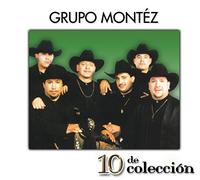 Grupo Montez - 10 De Coleccion