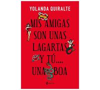 Grupo planeta - mis amigas son unas lagartas y tú. . .una boa | édition de poche