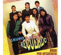 Grupo Recuerdo - Amor Pore Residencia