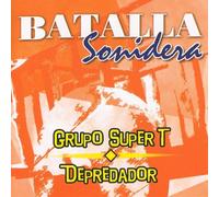 Grupo Super T - Batalla Sonidera