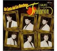Grupo Tentacion - No Cantan Mal Las Rancheras