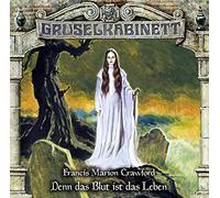 Gruselkabinett - 160/Denn das Blut Ist das Leben