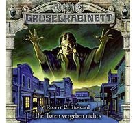 Lübbe Audio – Gruselkabinett 164 : Die Toten Vergeben Nichts