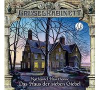 Nathaniel Hawthorne – Das Haus der Sieben Giebel – Gruselkabinett Épisode 93 – Lübbe Audio