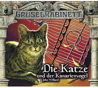 Lübbe Audio – Gruselkabinett : Die Katze und der Kanarienvogel – Folge 84+85