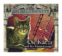 Lübbe Audio – Gruselkabinett : Die Katze und der Kanarienvogel – Folge 84+85