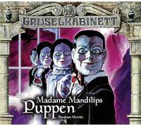 Abraham Merritt – Gruselkabinett : Madame Mandilips Puppen – Épisodes 96+97 – Lübbe Audio