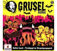 Sony Music – Gruselserie - Folge 11 : Gothic Land-Treibjagd im Vergnügungspa – CD