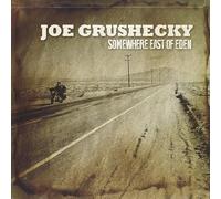 Joe Grushecky – Somewhere East of Eden – Warner Music