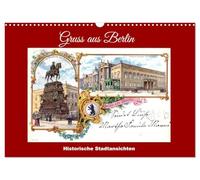 Gruss aus Berlin - Vues historiques de la ville, Version française (Calendrier mural 2026 DIN A3 portrait), Calendrier CALVENDO mensuel