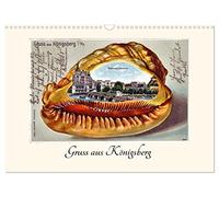 Gruss aus Königsberg (Wandkalender 2026 DIN A3 quer), CALVENDO Monatskalender: Über 100 Jahre alte Lithographie-Ansichtskarten von Königsberg