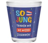 GRUSS & CO Verre à liqueur avec inscription en allemand "So jung trinken wir nie wieder zusammen"