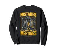 Grutier Mistakes Become Meetings Sweatshirt