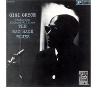 Gryce, Gigi - The Rat Race Blues